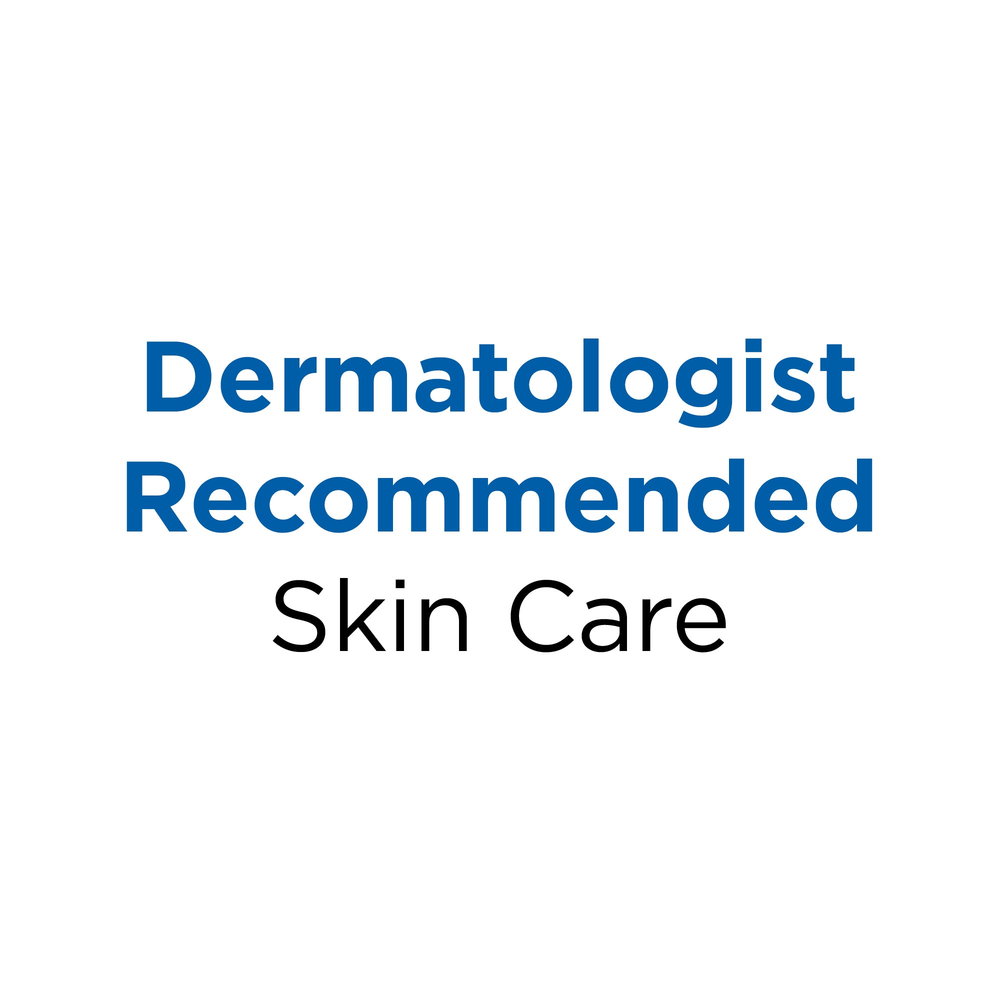 Derm_Recommended_SkinCare_86616cb2-746e-4c85-ade7-e50078d7855e.jpg